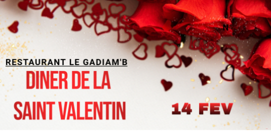 SAINT VALENTIN AU Restaurant Le Gadiam'b